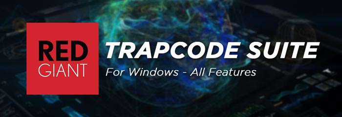 Red Giant Trapcode Suite 2021 v16.0.4